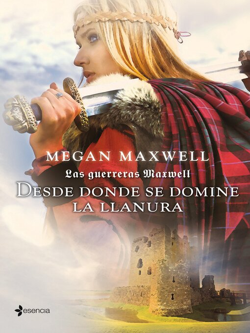 Title details for Las Guerreras Maxwell, 2. Desde donde se domine la llanura by Megan Maxwell - Available